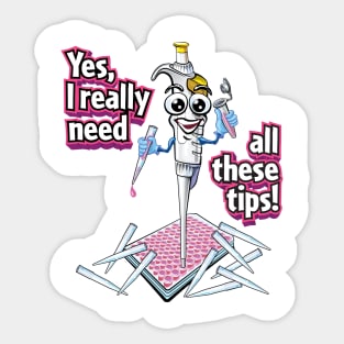 PCR Pipette Funny Cute Science Cartoon - Yes, I Really Need All These Tips Sticker